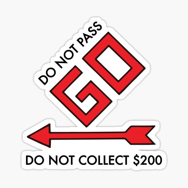 do-not-pass-go-sticker-for-sale-by-jayiscool71-redbubble