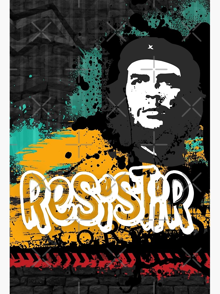 CHE Guevara, Resistir Graffiti, Viva La Revolucion Poster for Sale by  JuxtaJoy Studios