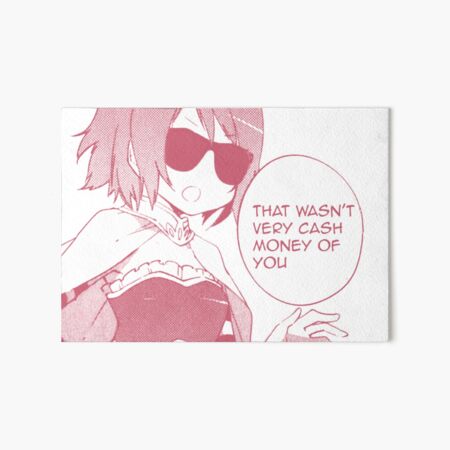 That wasn't very cash money of you (Pink) Art Board Print