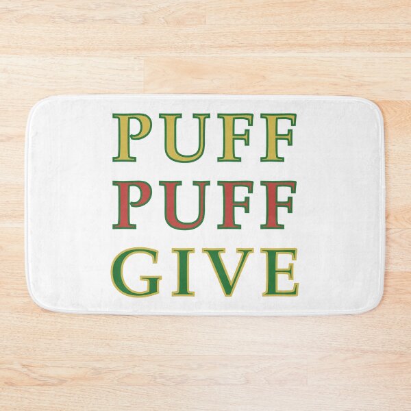 Item preview, Puff Puff Give designed and sold by DaveDanchuk.