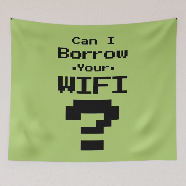 Item preview, Can I Borrow Your WIFI - Funny Online Gamer Quote designed and sold by mikeymadness.