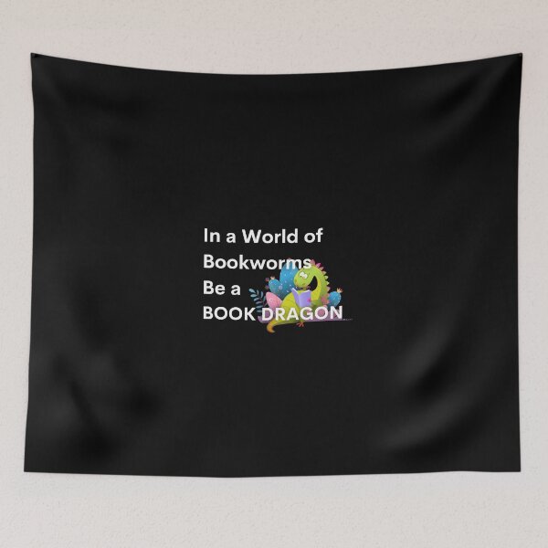 Item preview, In a World of Bookworms Be a BOOK DRAGON designed and sold by auradesign.