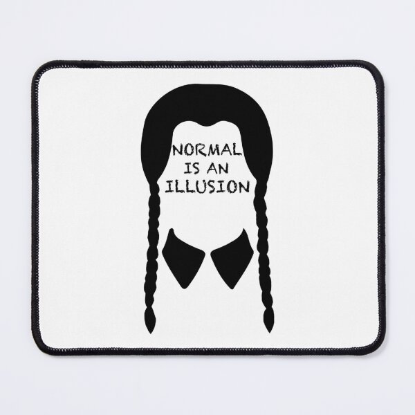 Item preview, Wednesday Addams - Normal is an Illusion designed and sold by RusticPinesCo.