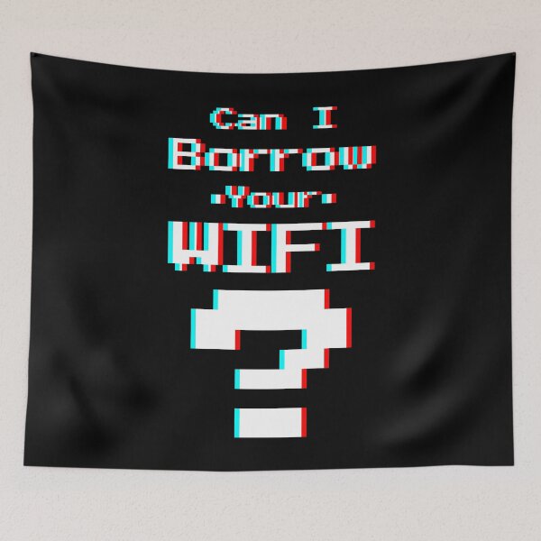 Item preview, Can I Borrow Your WIFI 3D - Funny Online Gamer Quote designed and sold by mikeymadness.