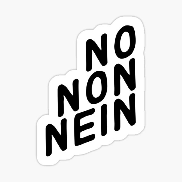 Nein No Non Stickers | Redbubble