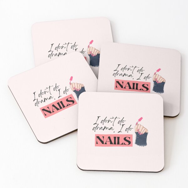 Item preview, I don’t do drama, I do NAILS designed and sold by Popping Colors.