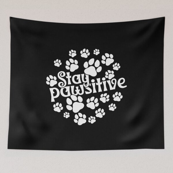 Item preview, Stay pawsitive designed and sold by pnkpopcorn.
