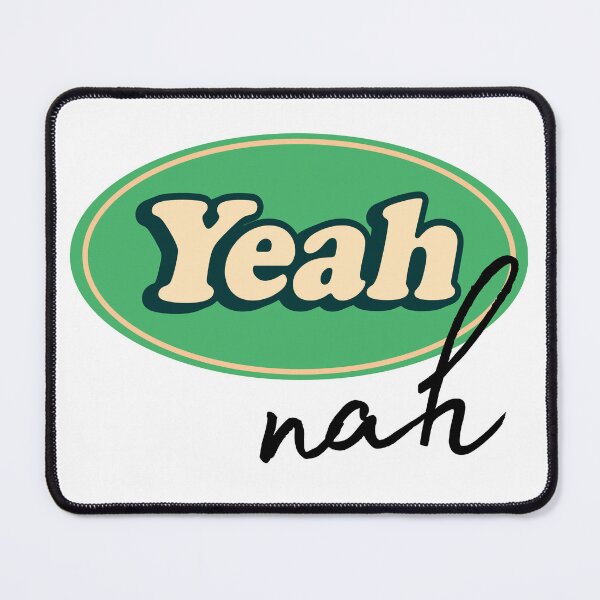 Item preview, Yeah, Nah designed and sold by Violet Grant.