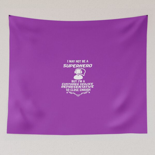 Item preview, I May Not Be A Superhero But I'm A Customer Service Representative So Close Enough designed and sold by AlwaysAwesome.