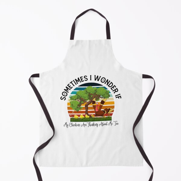 Item preview, Sometimes I Wonder If My Chickens Are Thinking About Me Too - Farming designed and sold by ZiAttaArt.
