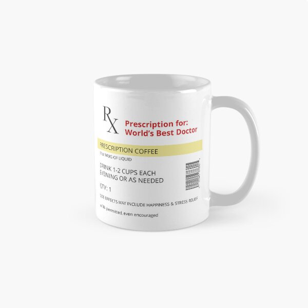 Item preview, Novelty RX Coffee Mug - Funny Prescription Coffee Cup - World's Best Doctor - Coffee Lover designed and sold by GorjoDesigns.