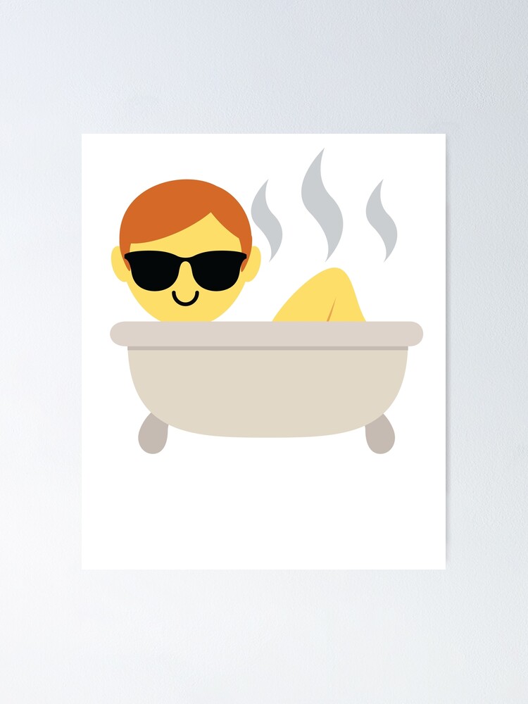 "Bathtub Boy Emoji " Poster by HippoEmo Redbubble