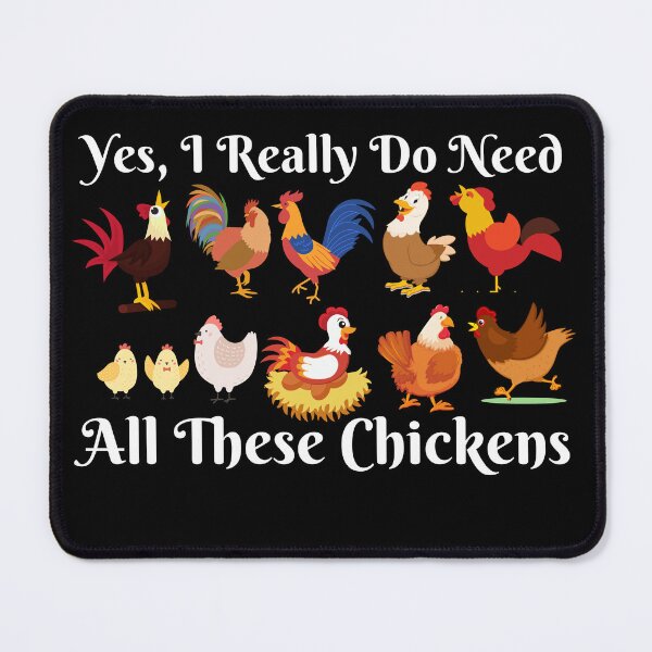 Item preview, Yes I Really Do Need All These Chickens Funny Farming designed and sold by Nicet-shirt1.