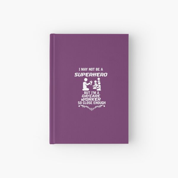 Not Daycare Hardcover Journals Redbubble - daycare id for roblox