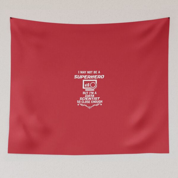 Item preview, I May Not Be A Superhero But I'm A Data Scientist  So Close Enough designed and sold by AlwaysAwesome.