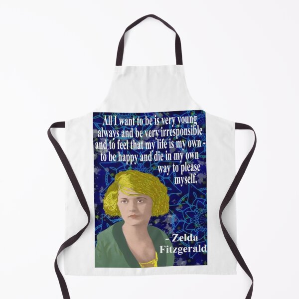 Item preview, Zelda Fitzgerald Quote - All I Want To Be Is Very Young Always And Be Very Irresponsible And To Feel That My Life Is My Own To Be Happy And Die In My Own Way To Please Myself designed and sold by LethalPixieDust.