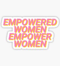 empowered women empower women Sticker