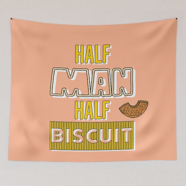 Item preview, Half Man Haalf Biscuit designed and sold by QuotezArtist.