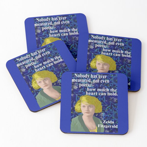 Item preview, Zelda Fitzgerald Quote - Nobody Has Measured Not Even Poets How Much The Heart Can Hold designed and sold by LethalPixieDust.
