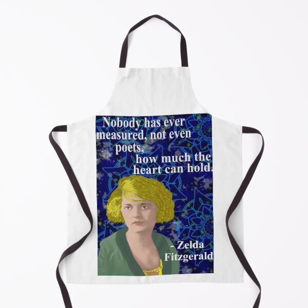 Item preview, Zelda Fitzgerald Quote - Nobody Has Measured Not Even Poets How Much The Heart Can Hold designed and sold by LethalPixieDust.
