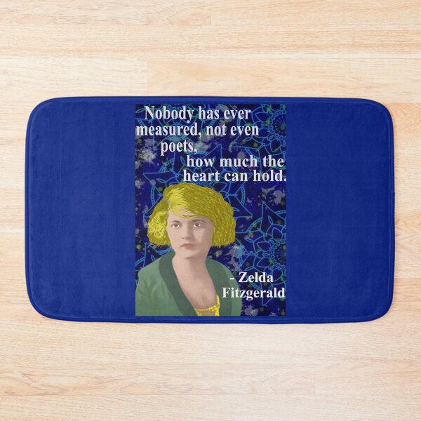 Item preview, Zelda Fitzgerald Quote - Nobody Has Measured Not Even Poets How Much The Heart Can Hold designed and sold by LethalPixieDust.