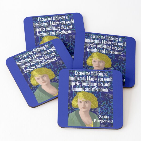 Item preview, Zelda Fitzgerald Quote - Excuse Me For Being So Intellectual I Know You Would Prefer Something Nice And Feminine And Affectionate designed and sold by LethalPixieDust.