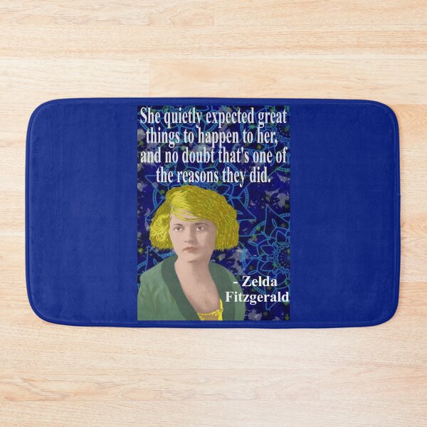 Item preview, Zelda Fitzgerald Quote - She Quietly Expected Great Things To Happen To Her And No Doubt That's One Of The Reasons They Did designed and sold by LethalPixieDust.