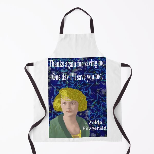 Item preview, Zelda Fitzgerald Quote - Thanks Again For Saving Me One Day I'll Save You Too designed and sold by LethalPixieDust.