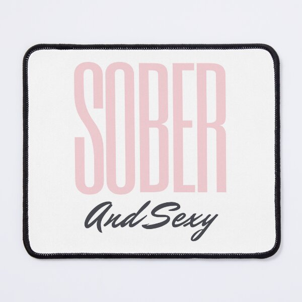 Item preview, Sober & Sexy  designed and sold by jwarrior99.