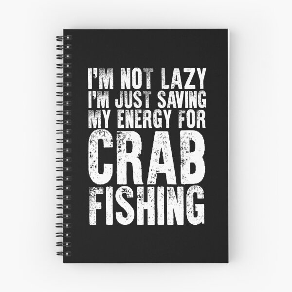 Item preview, I'm Not Lazy Funny Crab Fishing For Crabbing Crab Fisherman designed and sold by Nessshirts.