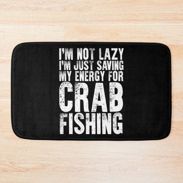 Item preview, I'm Not Lazy Funny Crab Fishing For Crabbing Crab Fisherman designed and sold by Nessshirts.
