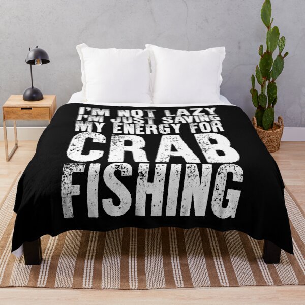 Item preview, I'm Not Lazy Funny Crab Fishing For Crabbing Crab Fisherman designed and sold by Nessshirts.