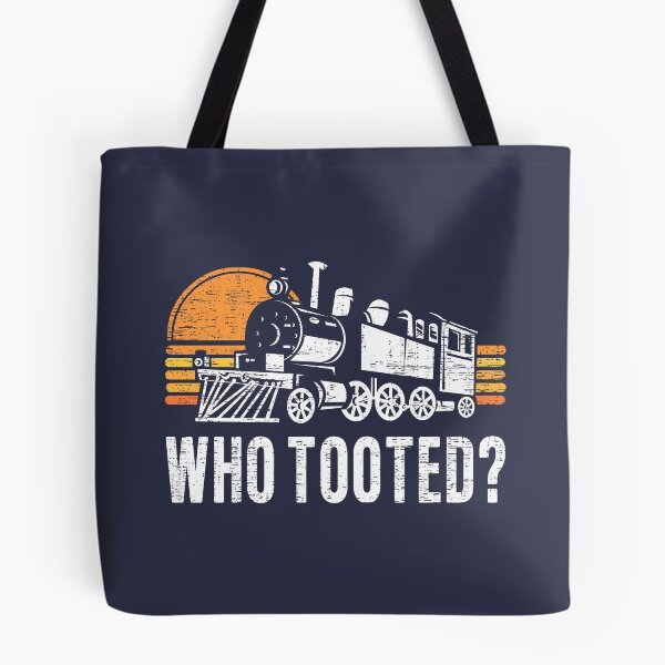 Item preview, Who Tooted Funny Retro Model Railroad Steam Trains Lovers designed and sold by 74ninetees.