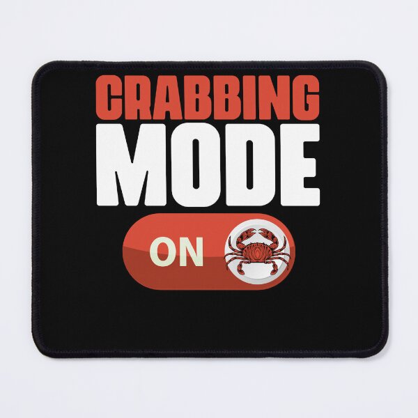 Item preview, Cool Crabbing Mode Catching Crabs Crab Fisherman Crab Hunter designed and sold by Nessshirts.