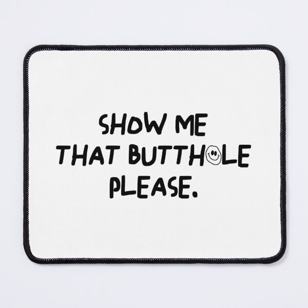 Item preview, Show Me that, Please designed and sold by by-ariel24.