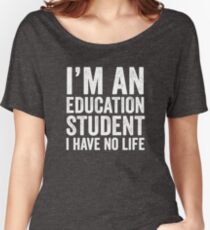 Education Student Women's Relaxed Fit T-Shirt