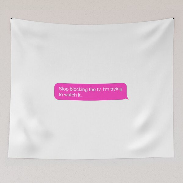 Item preview, Stop blocking the tv, I'm trying to watch it in Pink. designed and sold by Aerodin.
