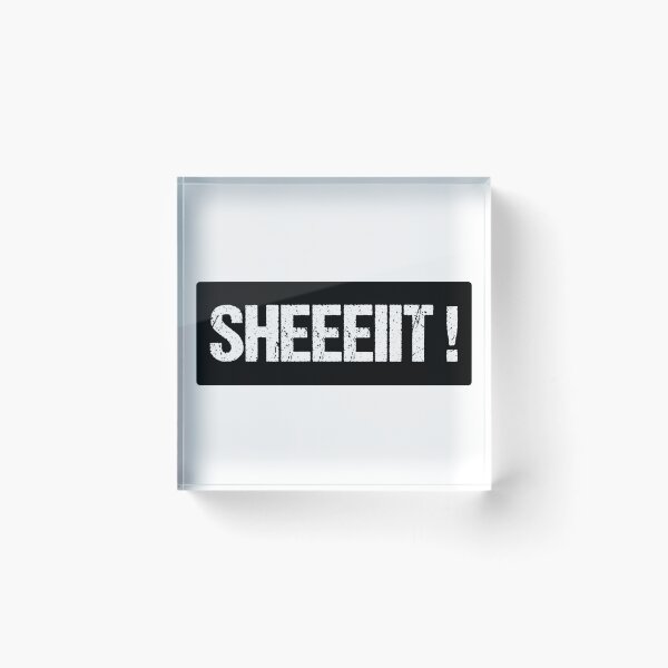 Item preview, The Senator's Sheeeiit  | Funny Statement Meme Quote designed and sold by AllYuNeed.