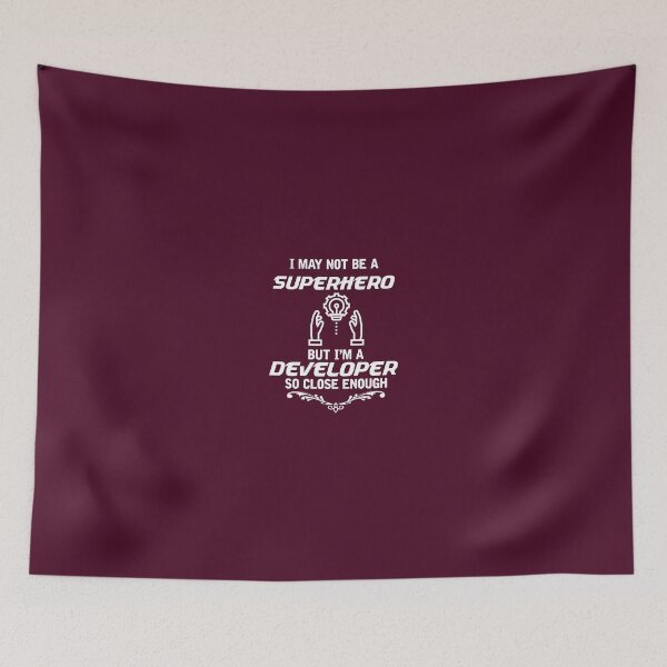 Item preview, I May Not Be A Superhero But I'm A Developer So Close Enough designed and sold by AlwaysAwesome.