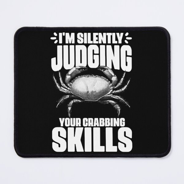 Item preview, I'm Silently Judging Your Funny Crabbing For Crab Fisherman designed and sold by Nessshirts.