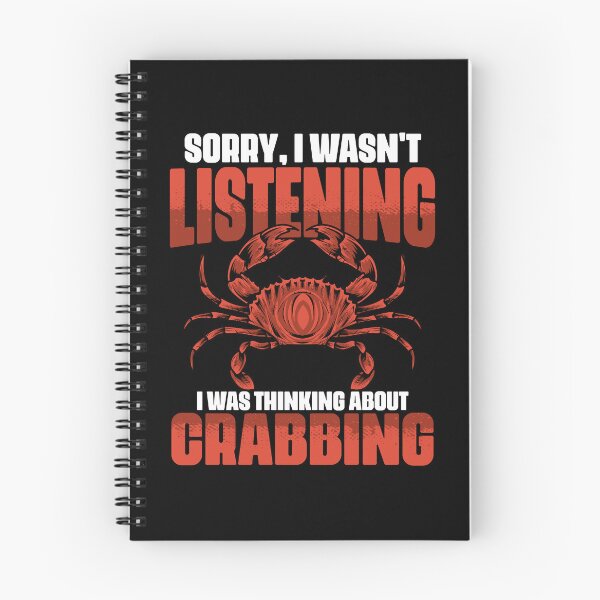 Item preview, Sorry I Wasn't Listening I Was Thinking About Funny Crabbing designed and sold by Nessshirts.