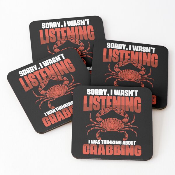 Item preview, Sorry I Wasn't Listening I Was Thinking About Funny Crabbing designed and sold by Nessshirts.