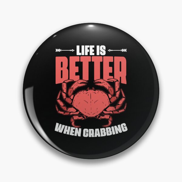 Item preview, Life Is Better Funny Crabbing Crab Fishing A Crab Fisherman designed and sold by Nessshirts.
