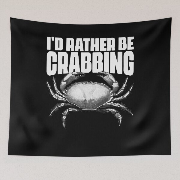 Item preview, I'd Rather Be Funny Crabbing Crab Fishing For Crab Fishermen designed and sold by Nessshirts.
