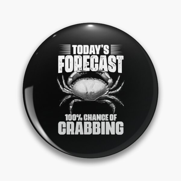 Item preview, Today's Forecast Funny Crabbing Catching Crabs A Crab Hunter designed and sold by Nessshirts.