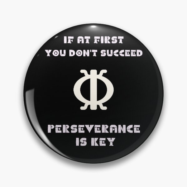 Item preview, If at first you don't succeed perseverance is the key.  designed and sold by ConradoBullhead.