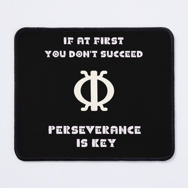 Item preview, If at first you don't succeed perseverance is the key.  designed and sold by ConradoBullhead.