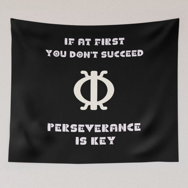 Item preview, If at first you don't succeed perseverance is the key.  designed and sold by ConradoBullhead.