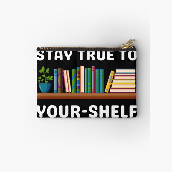 Item preview, Stay true to your-shelf designed and sold by MudPuppet.
