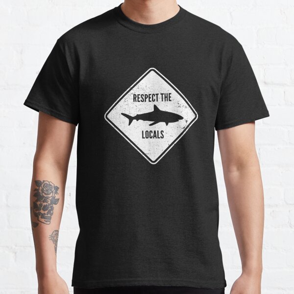 respect the locals t shirt